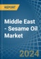 Middle East - Sesame Oil - Market Analysis, Forecast, Size, Trends and Insights - Product Thumbnail Image