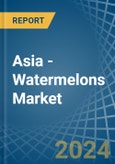 Asia - Watermelons - Market Analysis, Forecast, Size, Trends and Insights- Product Image