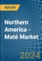 Northern America - Maté - Market Analysis, Forecast, Size, Trends and Insights - Product Thumbnail Image