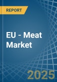 EU - Meat - Market Analysis, Forecast, Size, Trends and Insights- Product Image