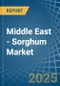 Middle East - Sorghum - Market Analysis, Forecast, Size, Trends and Insights - Product Thumbnail Image