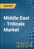 Middle East - Triticale - Market Analysis, Forecast, Size, Trends and Insights- Product Image