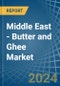 Middle East - Butter and Ghee - Market Analysis, Forecast, Size, Trends and Insights - Product Thumbnail Image