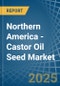 Northern America - Castor Oil Seed - Market Analysis, Forecast, Size, Trends and Insights - Product Image