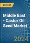 Middle East - Castor Oil Seed - Market Analysis, Forecast, Size, Trends and Insights - Product Image