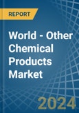 World - Other Chemical Products - Market Analysis, Forecast, Size, Trends and Insights- Product Image
