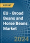 EU - Broad Beans and Horse Beans (Dry) - Market Analysis, Forecast, Size, Trends and Insights - Product Thumbnail Image