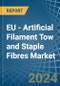 EU - Artificial Filament Tow and Staple Fibres - Market Analysis, Forecast, Size, Trends and Insights - Product Image