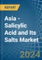 Asia - Salicylic Acid and Its Salts - Market Analysis, Forecast, Size, Trends and Insights - Product Thumbnail Image