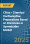 China - Chemical Contraceptive Preparations Based on Hormones or Spermicides - Market Analysis, Forecast, Size, Trends and Insights - Product Image