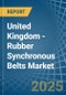 United Kingdom - Rubber Synchronous Belts - Market Analysis, Forecast, Size, Trends and Insights - Product Thumbnail Image