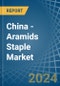 China - Aramids Staple - Market Analysis, Forecast, Size, Trends and Insights - Product Thumbnail Image