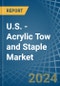 U.S. - Acrylic Tow and Staple - Market Analysis, Forecast, Size, Trends and Insights - Product Thumbnail Image