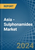 Asia - Sulphonamides - Market Analysis, Forecast, Size, Trends and Insights- Product Image