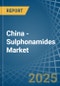 China - Sulphonamides - Market Analysis, Forecast, Size, Trends and Insights - Product Image