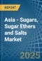 Asia - Sugars, Sugar Ethers and Salts - Market Analysis, Forecast, Size, Trends and Insights - Product Thumbnail Image