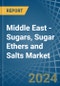 Middle East - Sugars, Sugar Ethers and Salts - Market Analysis, Forecast, Size, Trends and Insights - Product Thumbnail Image