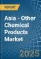 Asia - Other Chemical Products - Market Analysis, Forecast, Size, Trends and Insights - Product Thumbnail Image