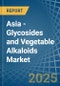 Asia - Glycosides and Vegetable Alkaloids - Market Analysis, Forecast, Size, Trends and Insights - Product Image