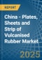 China - Plates, Sheets and Strip of Vulcanised Rubber - Market Analysis, Forecast, Size, Trends and Insights - Product Thumbnail Image