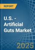 U.S. - Artificial Guts (Sausage Skins) - Market Analysis, Forecast, Size, Trends and Insights- Product Image