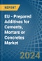 EU - Prepared Additives for Cements, Mortars or Concretes - Market Analysis, forecast, Size, Trends and Insights - Product Image