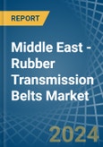 Middle East - Rubber Transmission Belts - Market Analysis, Forecast, Size, Trends and Insights- Product Image