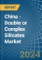 China - Double or Complex Silicates - Market Analysis, Forecast, Size, Trends and Insights - Product Thumbnail Image
