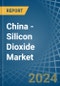 China - Silicon Dioxide - Market Analysis, Forecast, Size, Trends and Insights - Product Image