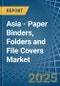 Asia - Paper Binders, Folders and File Covers - Market Analysis, Forecast, Size, Trends and Insights - Product Thumbnail Image