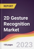 2D Gesture Recognition Market: Trends, Opportunities and Competitive Analysis 2023-2028- Product Image