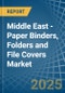 Middle East - Paper Binders, Folders and File Covers - Market Analysis, Forecast, Size, Trends and Insights - Product Thumbnail Image