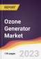 Ozone Generator Market: Trends, Opportunities and Competitive Analysis 2023-2028 - Product Image