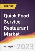 Quick Food Service Restaurant Market: Trends, Opportunities and Competitive Analysis 2023-2028- Product Image
