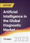 Artificial Intelligence in the Global Diagnostic Market: Trends, Opportunities and Competitive Analysis 2023-2028 - Product Thumbnail Image