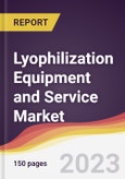 Lyophilization Equipment and Service Market: Trends, Opportunities and Competitive Analysis 2023-2028- Product Image