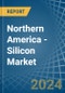 Northern America - Silicon - Market Analysis, Forecast, Size, Trends and Insights - Product Image