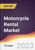 Motorcycle Rental Market: Trends, Opportunities and Competitive Analysis 2023-2028- Product Image