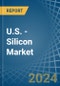 U.S. - Silicon - Market Analysis, Forecast, Size, Trends and Insights - Product Image