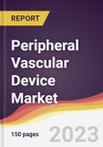 Peripheral Vascular Device Market: Trends, Opportunities and Competitive Analysis 2023-2028- Product Image