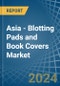 Asia - Blotting Pads and Book Covers - Market Analysis, Forecast, Size, Trends and Insights - Product Thumbnail Image