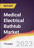 Medical Electrical Bathtub Market: Trends, Opportunities and Competitive Analysis 2023-2028- Product Image