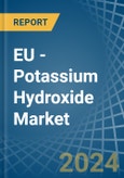 EU - Potassium Hydroxide (Caustic Potash) - Market Analysis, Forecast, Size, Trends and Insights- Product Image