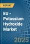 EU - Potassium Hydroxide (Caustic Potash) - Market Analysis, Forecast, Size, Trends and Insights - Product Image