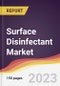 Surface Disinfectant Market: Trends, Opportunities and Competitive Analysis 2023-2028 - Product Image