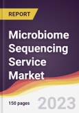 Microbiome Sequencing Service Market: Trends, Opportunities and Competitive Analysis 2023-2028- Product Image