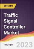 Traffic Signal Controller Market: Trends, Opportunities and Competitive Analysis 2023-2028- Product Image