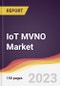 IoT MVNO Market: Trends, Opportunities and Competitive Analysis 2023-2028 - Product Thumbnail Image