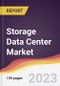 Storage Data Center Market: Trends, Opportunities and Competitive Analysis 2023-2028 - Product Thumbnail Image