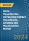 China - Hypochlorites, Commercial Calcium Hypochlorite, Chlorites and Hypobromites - Market Analysis, Forecast, Size, Trends and Insights - Product Image